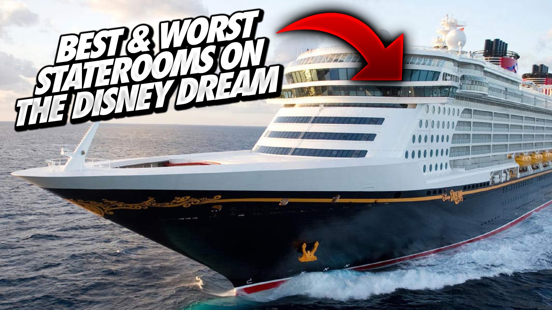 Best & Worst Staterooms on the Disney Dream Disney Days